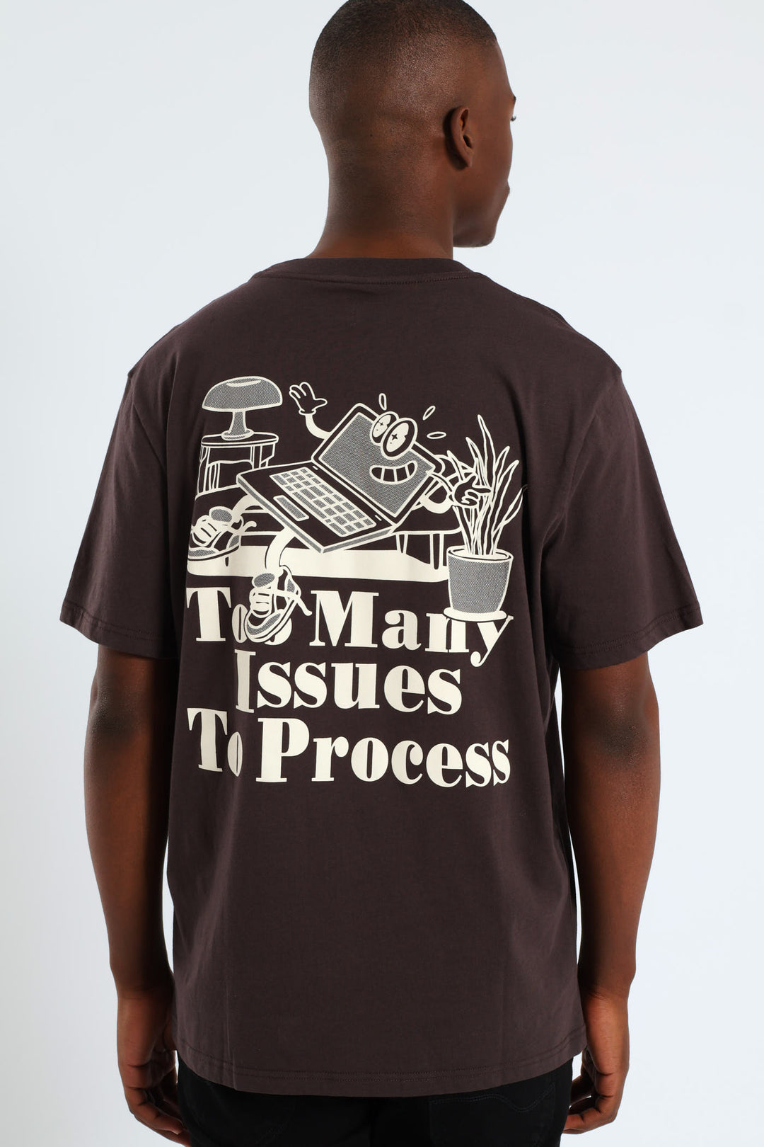 Too Many Issues Front & Back Tee - Chocolate