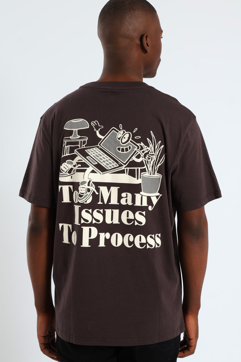 Too Many Issues Front & Back Tee - Chocolate