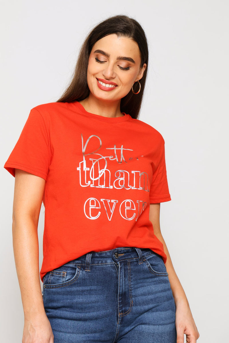 Better Than Ever Foil Tee - Dark Orange