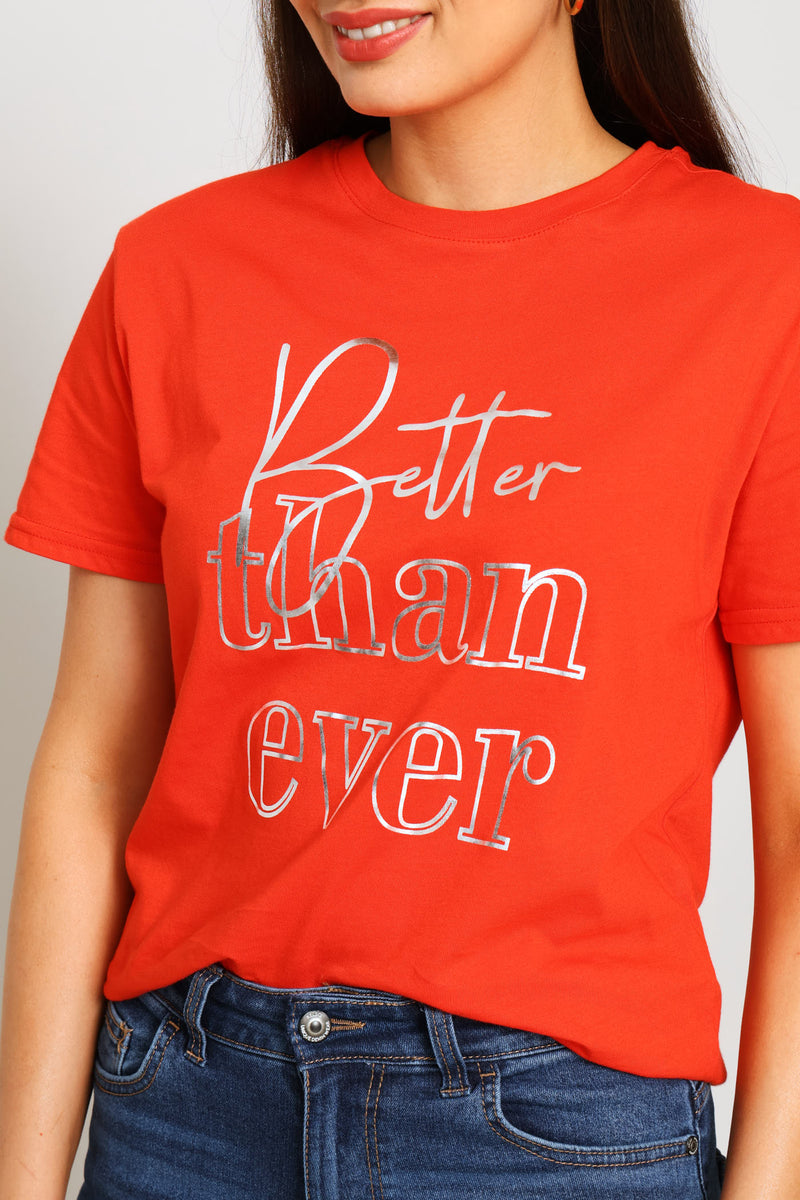 Better Than Ever Foil Tee - Dark Orange