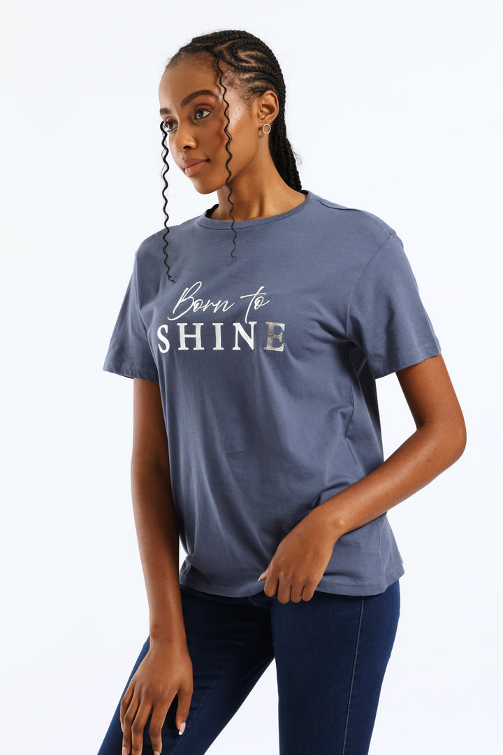 Born To Shine Tee - Smokey Blue