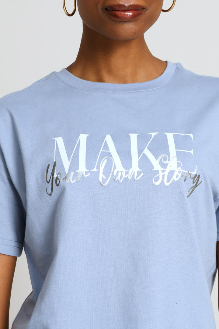 Make Your Own Story Tee - Denim