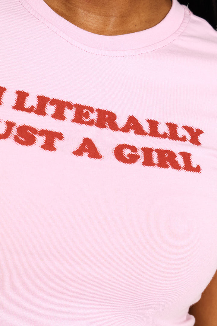 Just A Girl Baby Tee - Pink